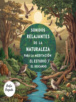 cover image of Sonidos Relajantes De La Naturaleza Para La Meditación  El Estudio  Y El Descanso